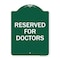Signmission Designer Series Sign-Reserved for Doctors, Green & White Aluminum Sign, 18" x 24", GW-1824-23210 A-DES-GW-1824-23210 - alternate 1